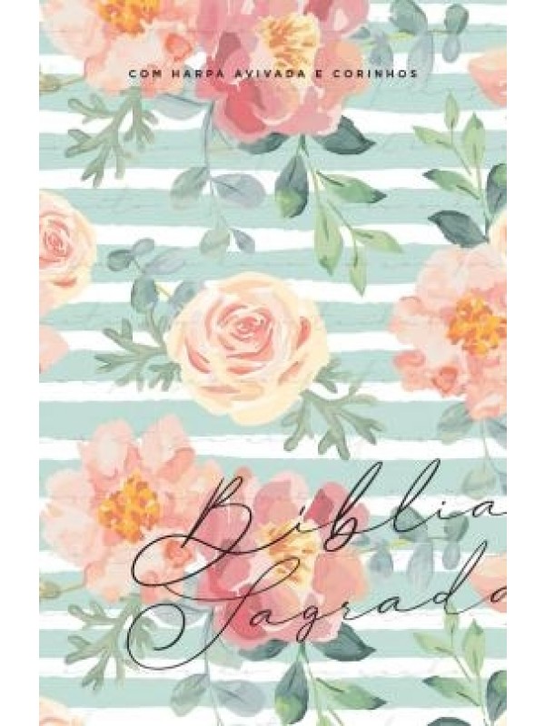 BIBLIA ARC 860 FLORAL CANTICO - LETRA NORMAL