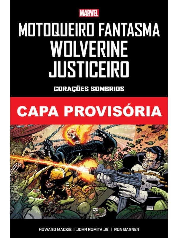 Motoqueiro Fantasma, Wolverine, Justiceiro: Corações Sombrios