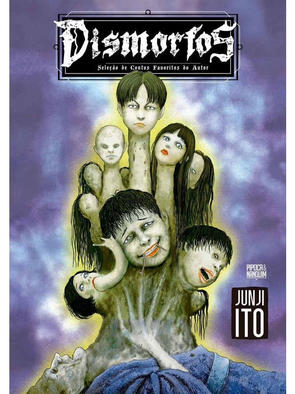 DISMORFOS - SELECAO DE CONTOS FAVORITOS DE JUNJI ITO