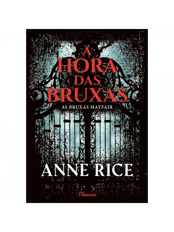 A hora das bruxas (Mayfair Witches - volume 1)