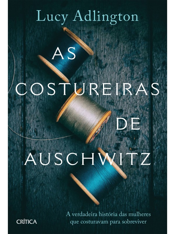 As costureiras de Auschwitz