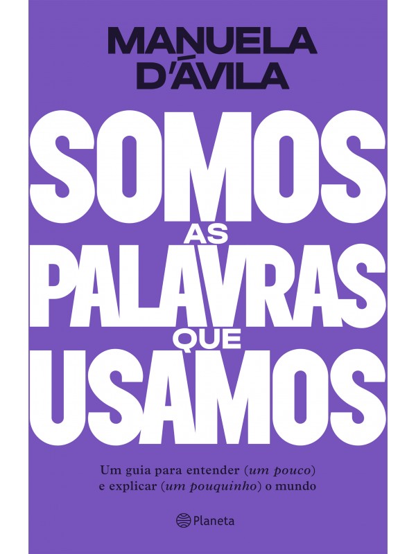 Somos as palavras que usamos