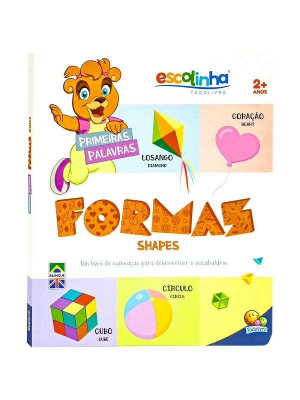 Primeiras Palavras: Formas (Escolinha Todolivro)