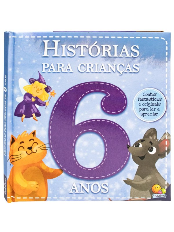 Histórias para Crianças... 6 Anos