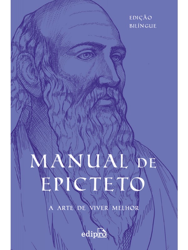 Manual de Epicteto: A arte de viver melhor