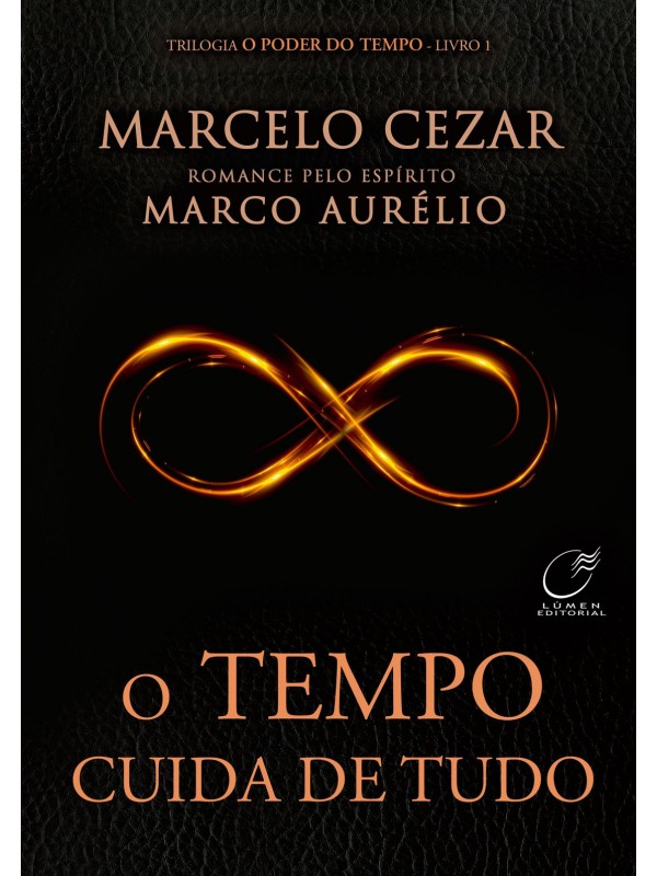 O tempo cuida de tudo - Volume 1