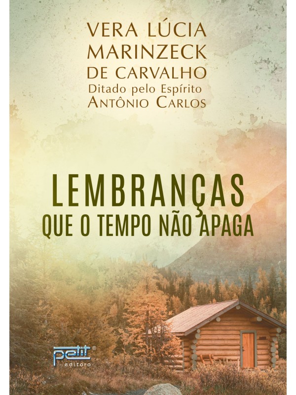 Lembranças que o tempo não apaga