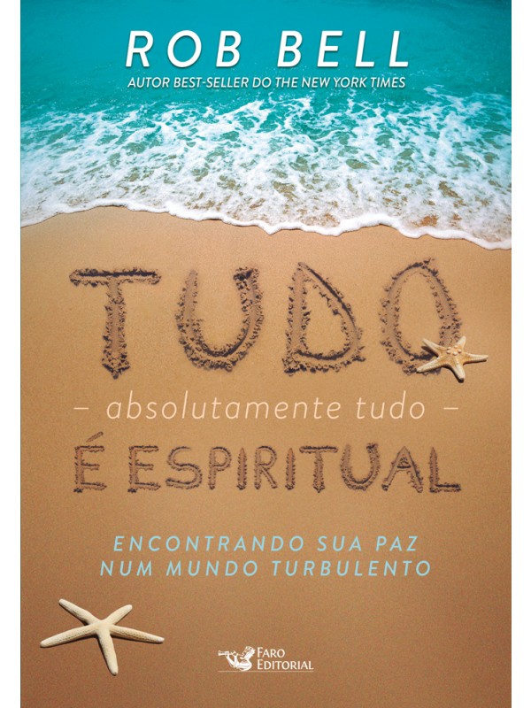 Tudo, absolutamente tudo, é espiritual