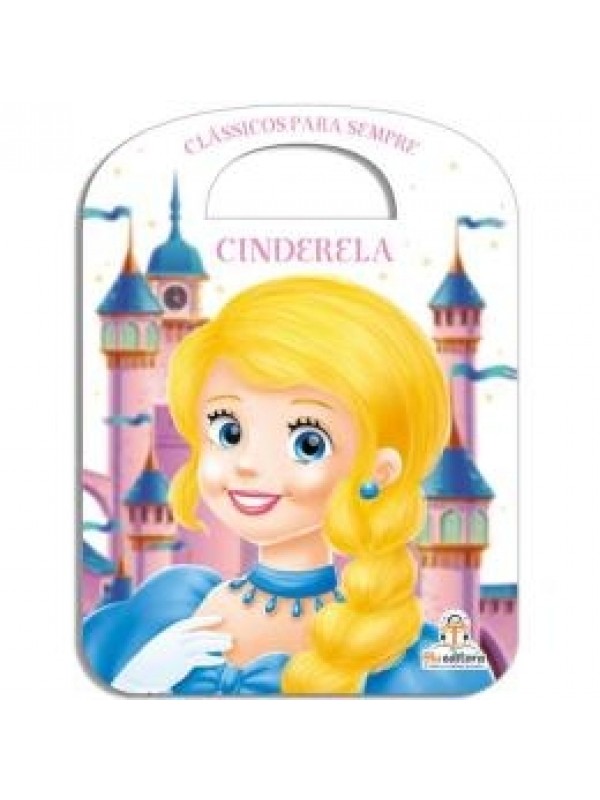 CLASSICOS PARA SEMPRE - CINDERELA