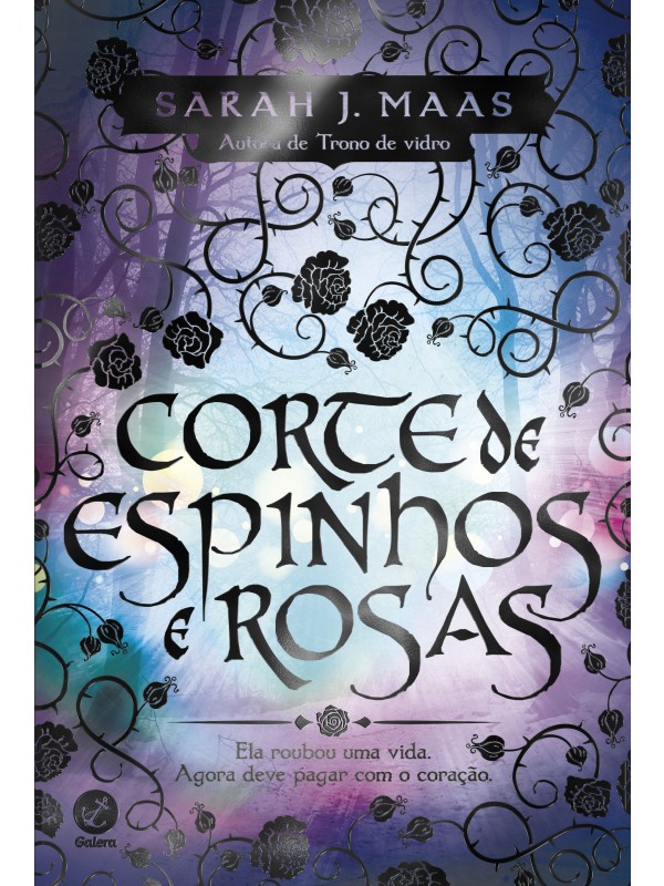 Corte de espinhos e rosas (Vol. 1)