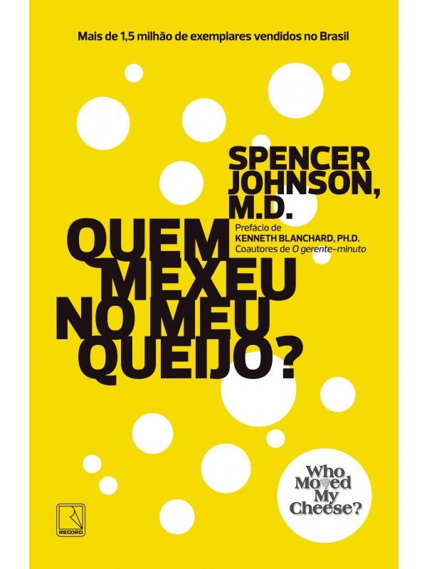 Quem mexeu no meu queijo?