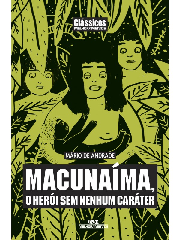 Macunaíma, o Herói sem Nenhum Caráter