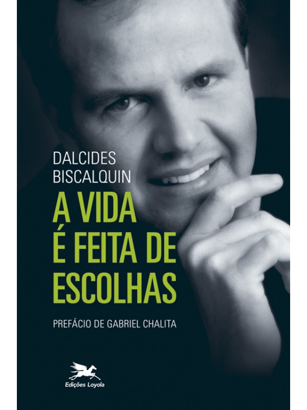 A vida é feita de escolhas