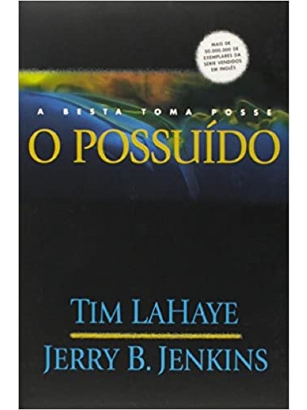 Deixados para trás - Volume 7 - Possuido