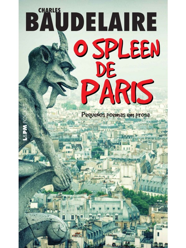 O spleen de Paris: pequenos poemas em prosa