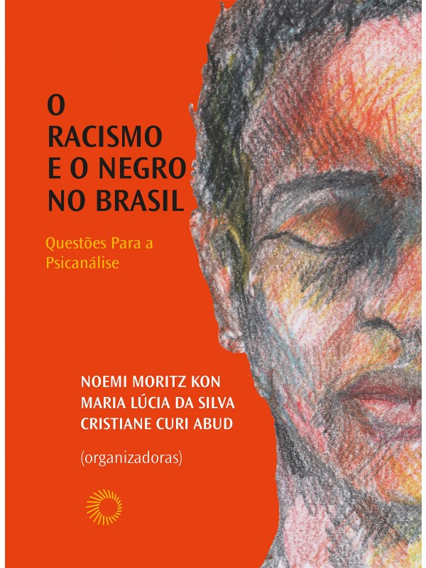 O racismo e o negro no Brasil