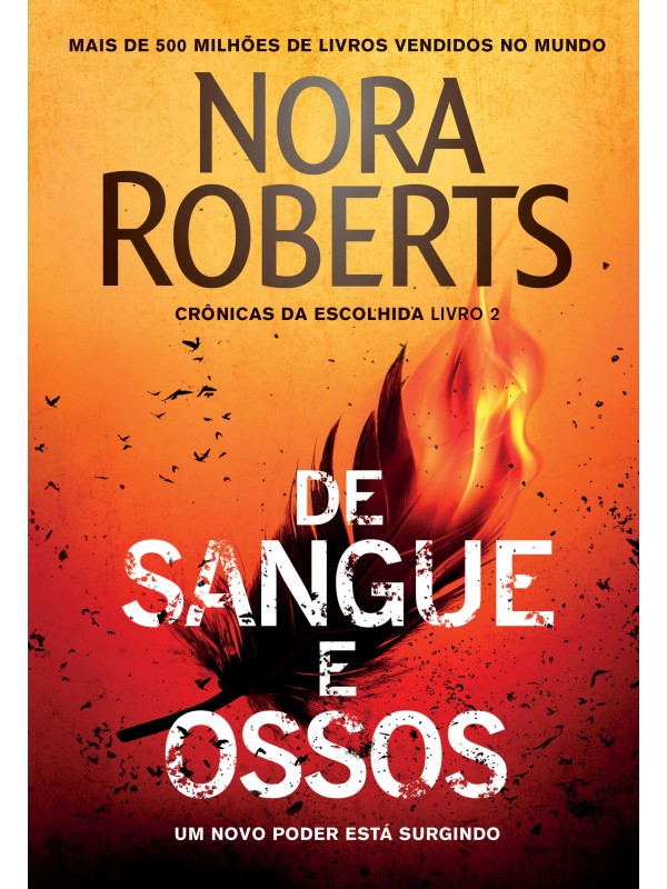 De sangue e ossos (Crônicas da Escolhida – Livro 2)