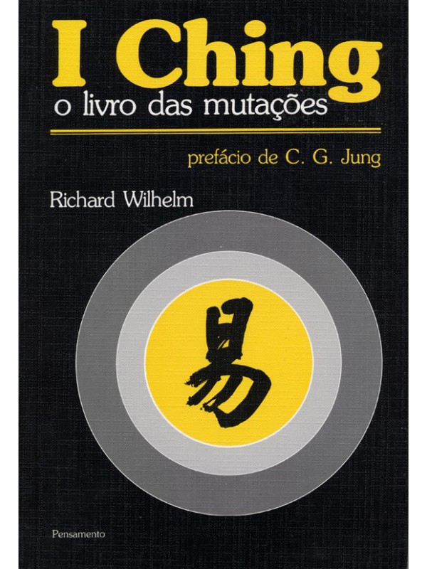 I Ching O Livro das Mutações