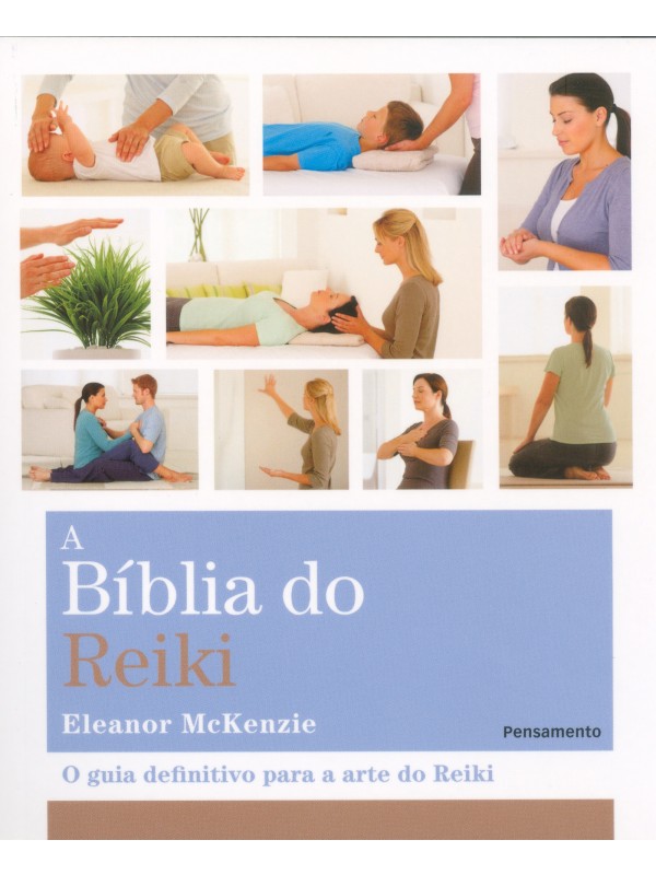 A BÍblia do Reiki