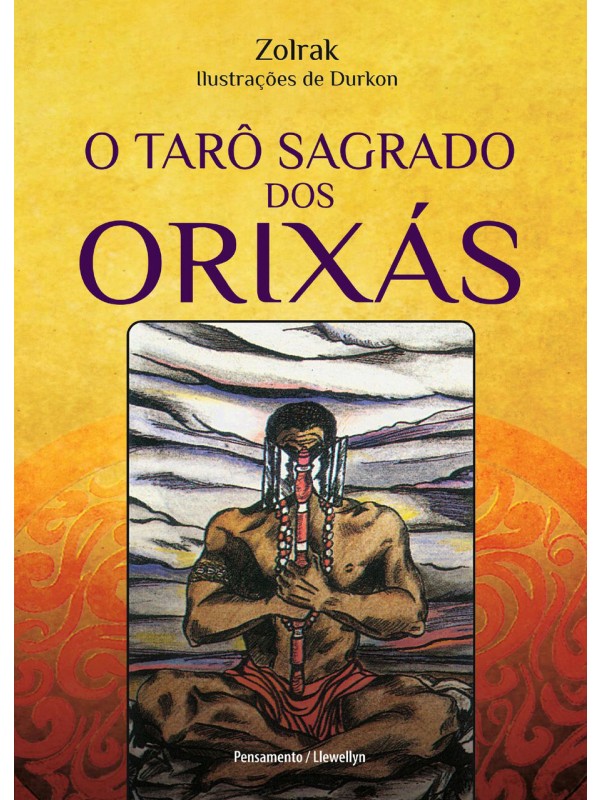 O Tarô Sagrado dos Orixás