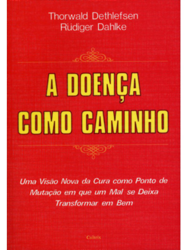 A doença como caminho