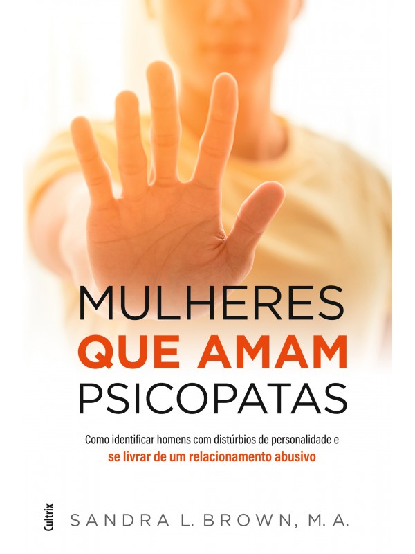 Mulheres que amam psicopatas