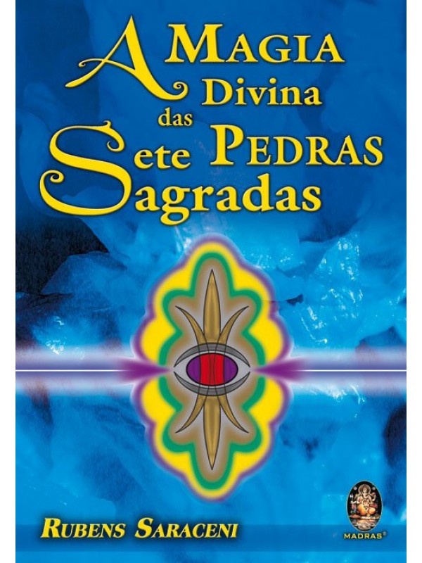 A Magia Divina das Sete Pedras Sagradas