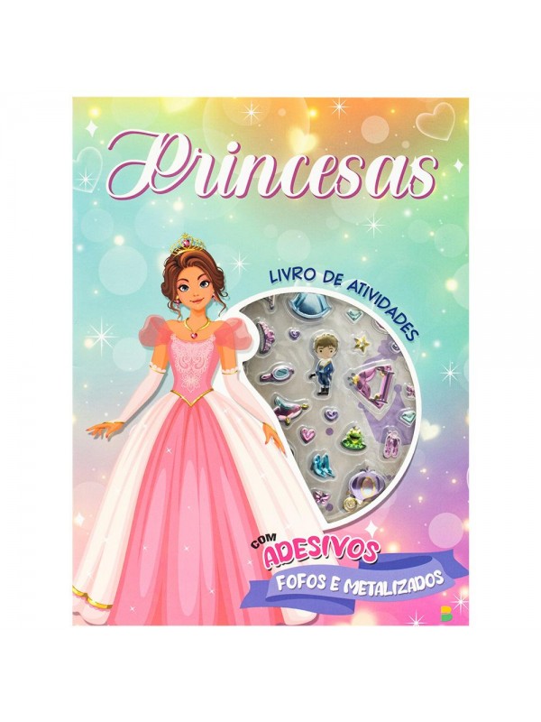Livro de Atividades + Adesivos Metalizados: Princesas