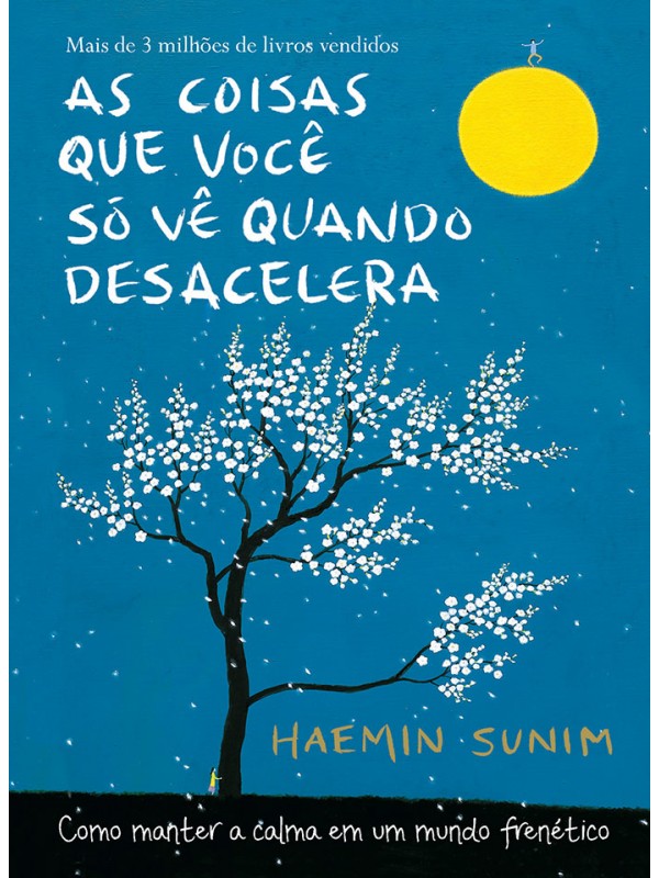As coisas que você só vê quando desacelera