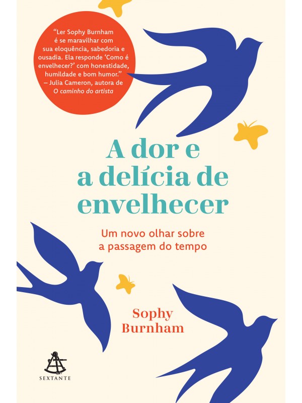 A dor e a delícia de envelhecer
