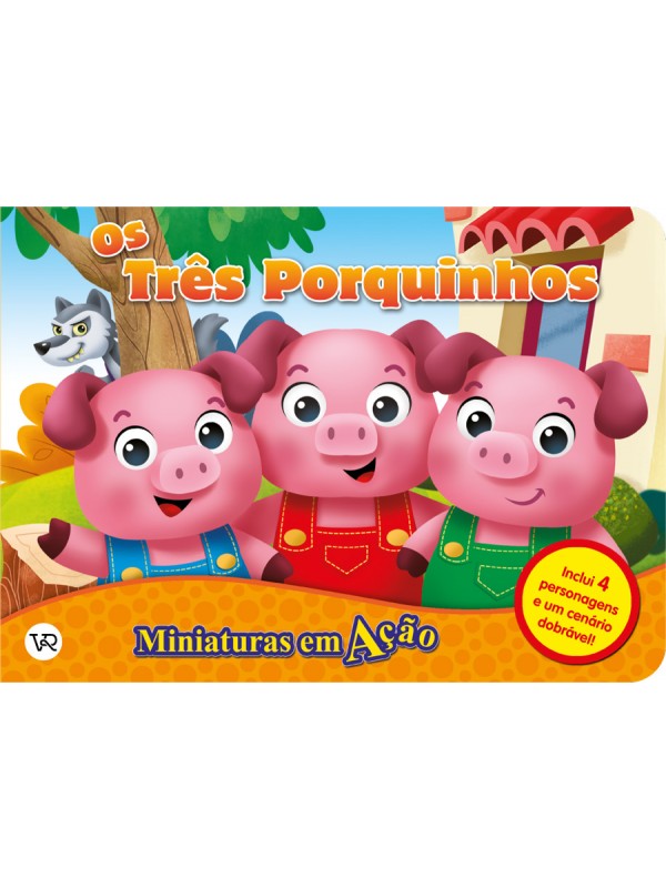Miniaturas em Ação - Os três porquinhos