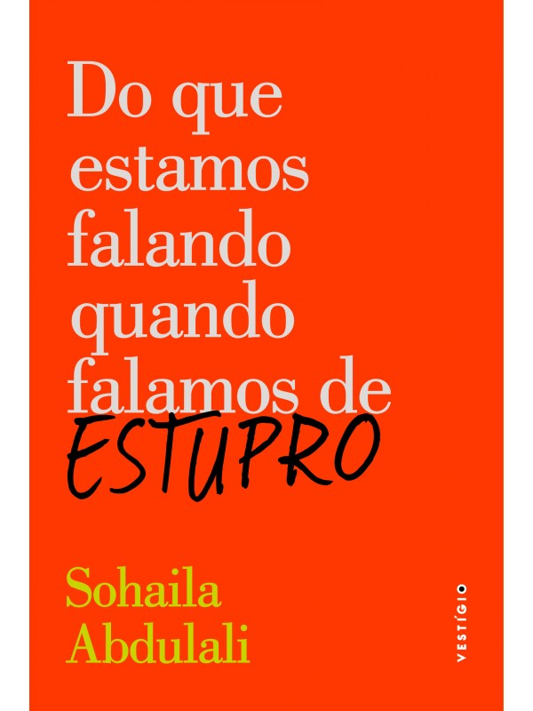 Do que estamos falando quando falamos de estupro