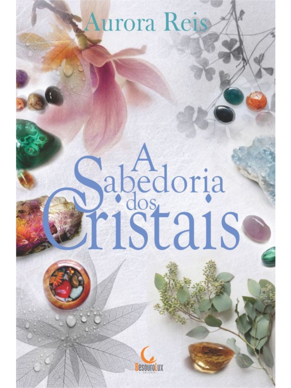 A sabedoria dos cristais