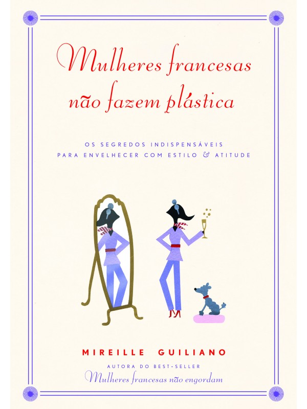 Mulheres francesas não fazem plástica