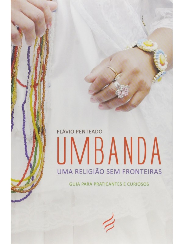 UMBANDA - UMA RELIGIAO SEM FRONTEIRAS