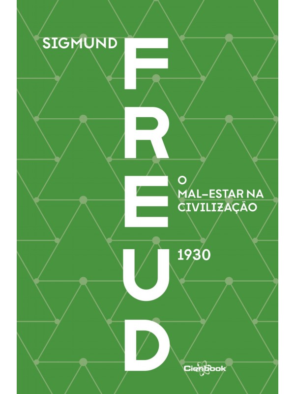 O mal-estar na civilização (1930) - Freud