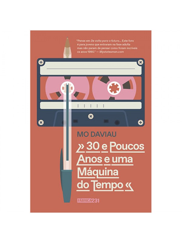 30 e poucos anos e uma máquina do tempo
