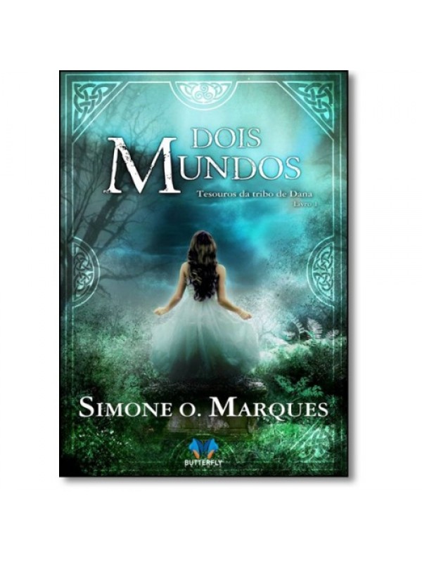 DOIS MUNDOS - TESOUROS DA TRIBO DE DANA LIVRO 1