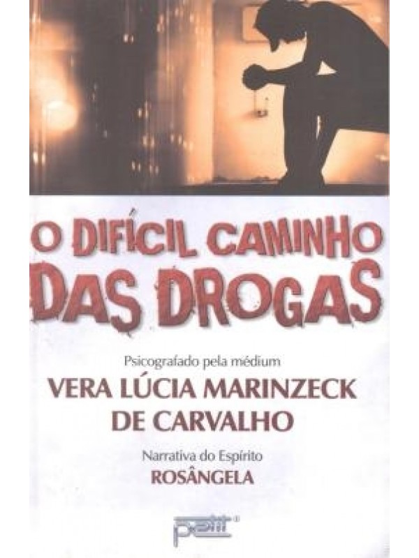 O DIFICIL CAMINHO DAS DROGAS
