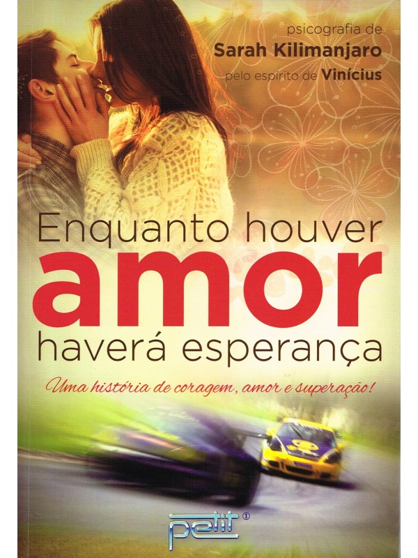 Enquanto houver amor haverá esperança