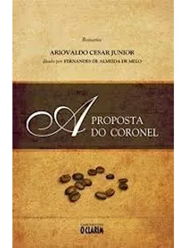 A PROPOSTA DO CORONEL