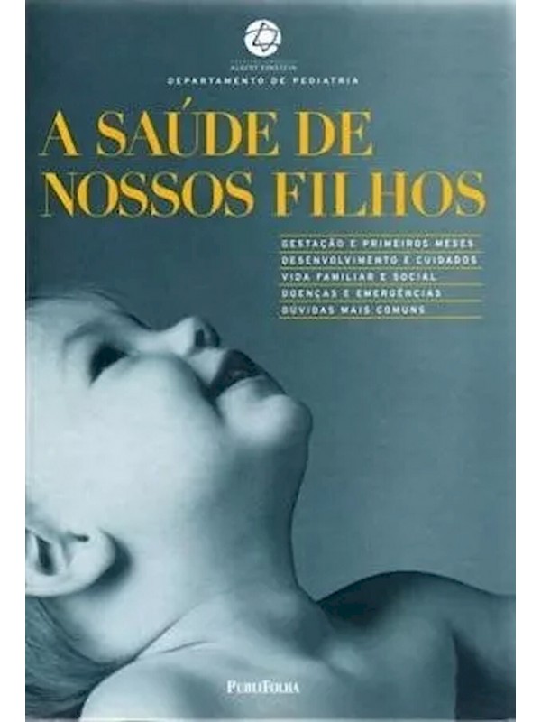 A SAUDE DE NOSSOS FILHOS