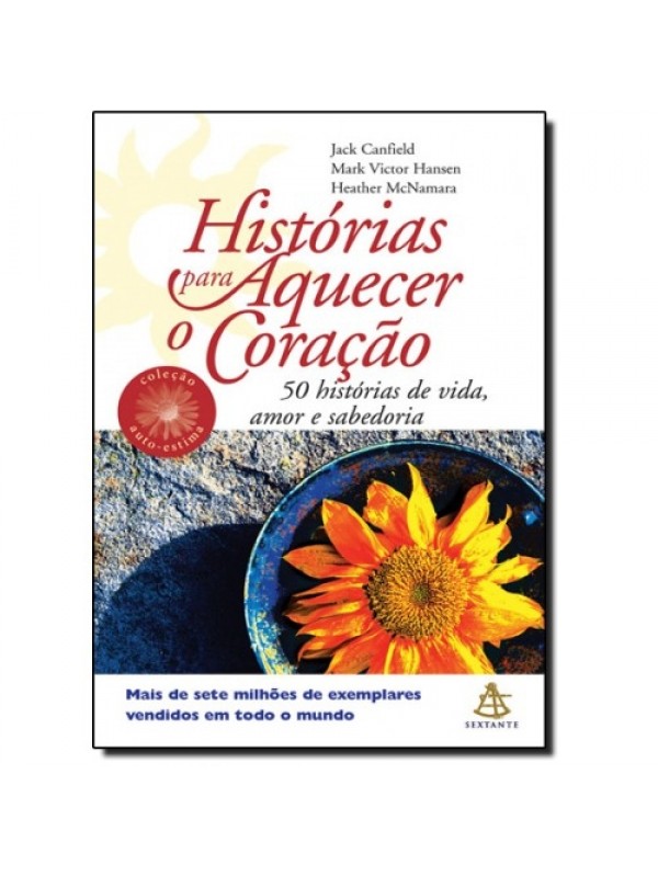 HISTORIAS PARA AQUECER O CORACAO