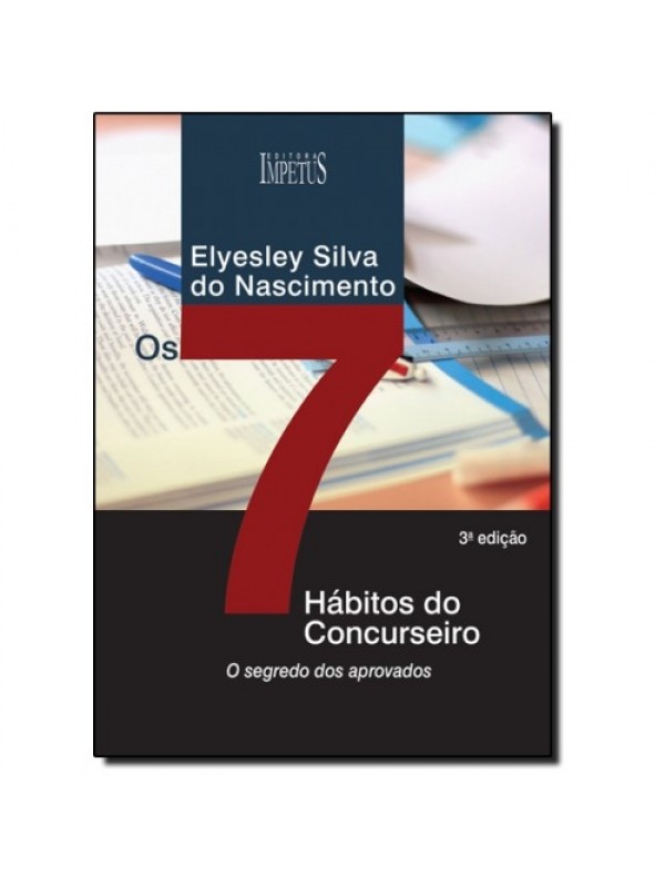 OS 7 HABITOS DO CONCURSEIRO