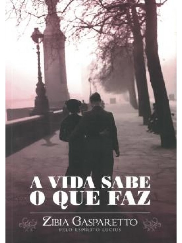 A VIDA SABE O QUE FAZ