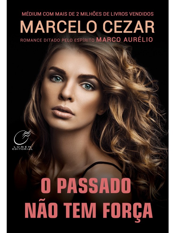 O passado não tem força
