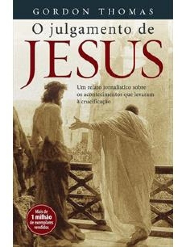 O JULGAMENTO DE JESUS