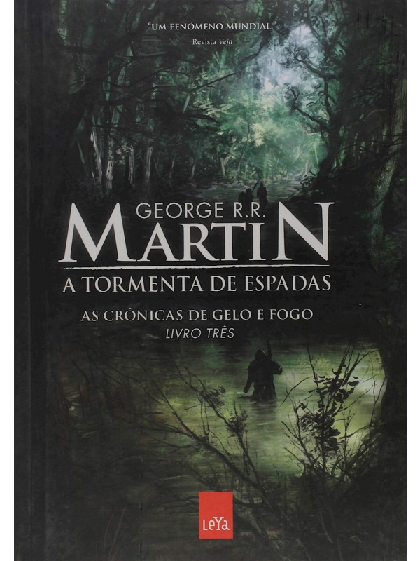 AS CRONICAS DE GELO E FOGO 3  - A TORMENTA DE ESPADAS