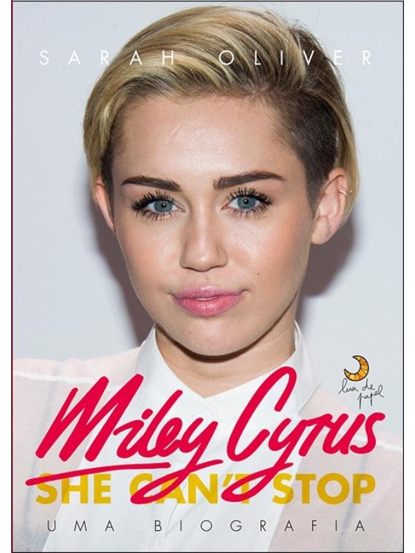Miley Cyrus: Uma biografia