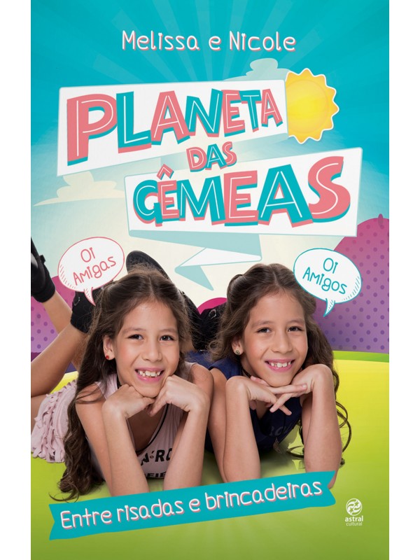 Planeta das gêmeas – Entre risadas e brincadeiras